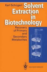 bokomslag Solvent Extraction in Biotechnology