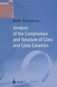 bokomslag Analysis of the Composition and Structure of Glass and Glass Ceramics
