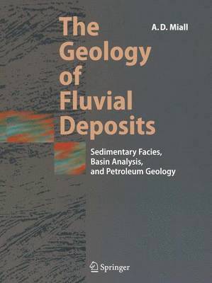 The Geology of Fluvial Deposits 1