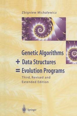 Genetic Algorithms + Data Structures = Evolution Programs 1