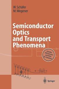 bokomslag Semiconductor Optics and Transport Phenomena