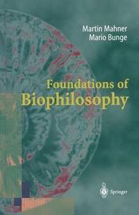 bokomslag Foundations of Biophilosophy