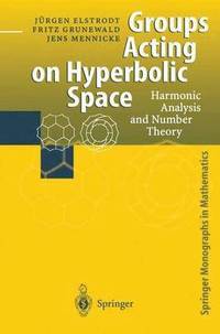 bokomslag Groups Acting on Hyperbolic Space
