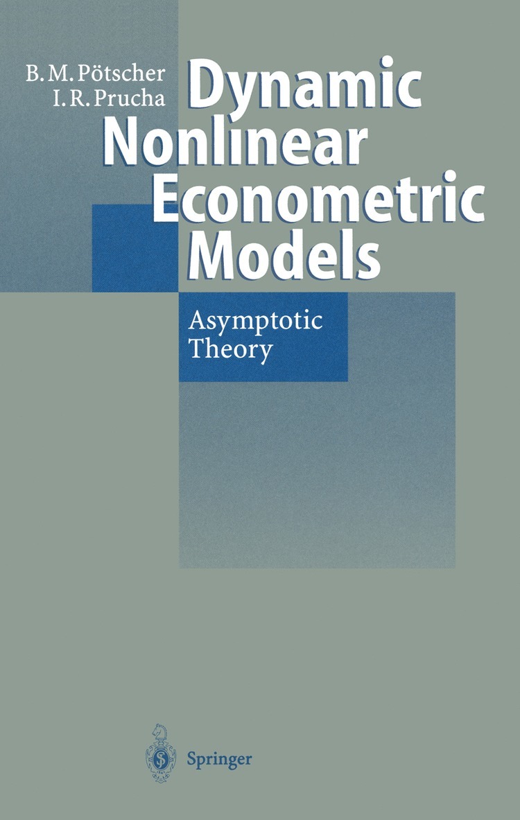 Benedikt M. Pötscher, Ingmar R. Prucha, Benedikt M. Potscher, Benedikt M Pötscher, Ingmar Prucha - Dynamic Nonlinear Econometric Models, Häftad