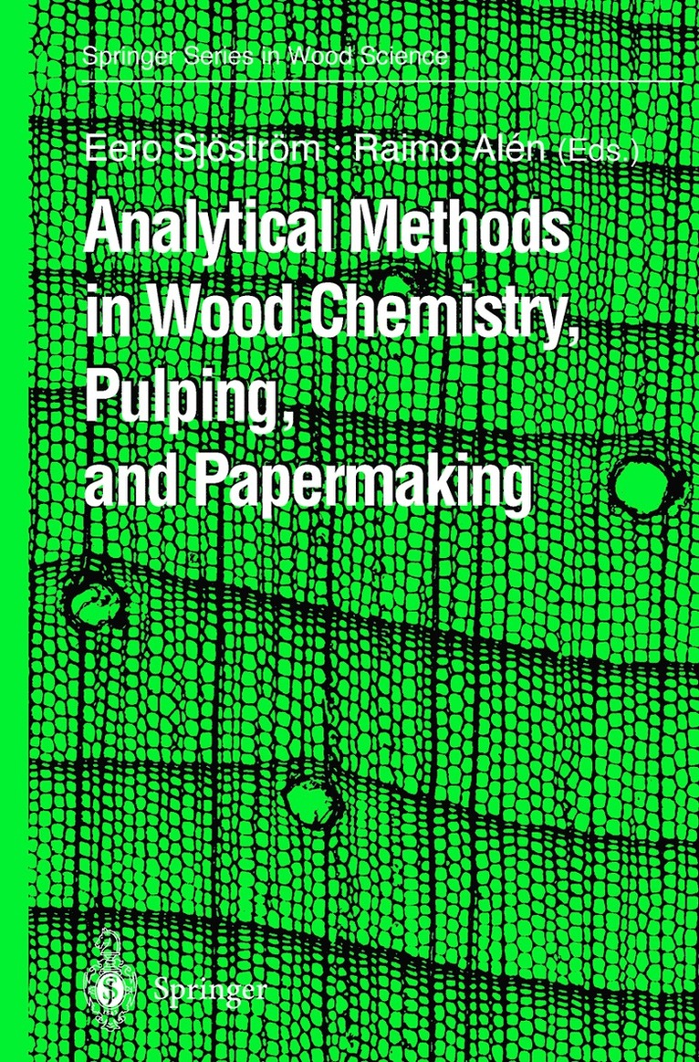 Analytical Methods in Wood Chemistry, Pulping, and Papermaking 1