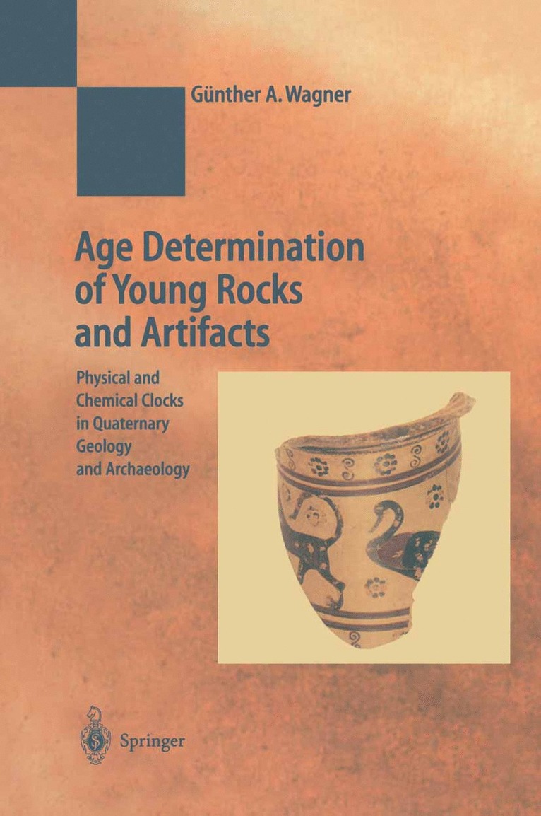 Günther A. Wagner, Günther a. Wagner - Age Determination of Young Rocks and Artifacts, Häftad