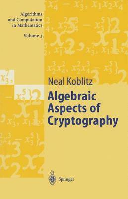 Algebraic Aspects of Cryptography 1