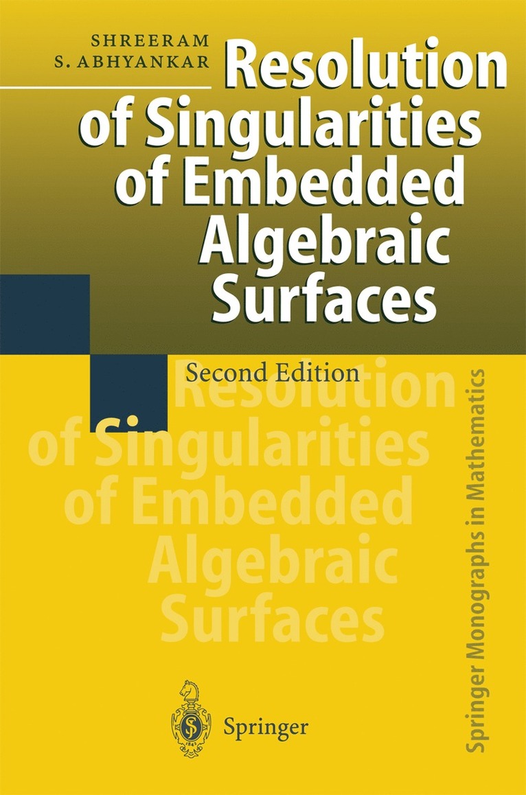 Resolution of Singularities of Embedded Algebraic Surfaces 1