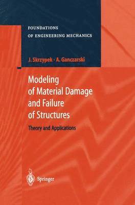 bokomslag Modeling of Material Damage and Failure of Structures