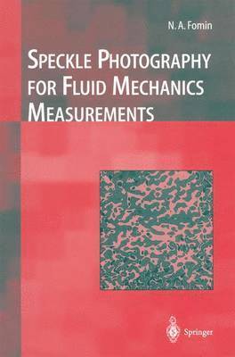 bokomslag Speckle Photography for Fluid Mechanics Measurements