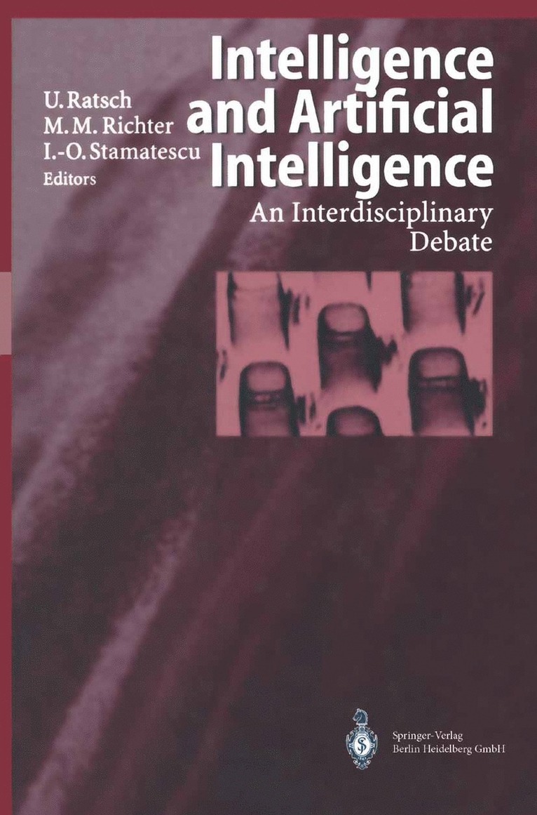 Ulrich Ratsch, Michael M. Richter, Ion-Olimpiu Stamatescu - Intelligence and Artificial Intelligence, Häftad