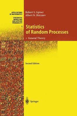 Robert S. Liptser, Albert N. Shiryaev, Robert Liptser - Statistics of Random Processes, Häftad