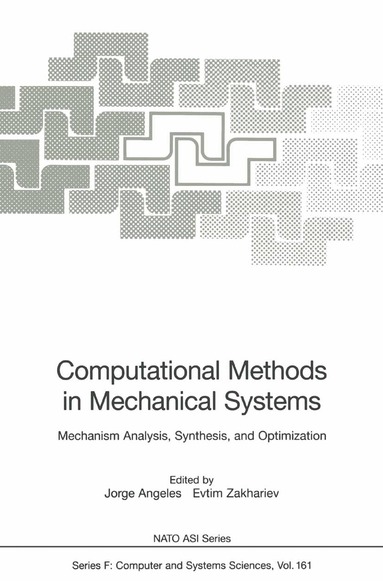 Jorge Angeles, Evtim Zakhariev - Computational Methods in Mechanical Systems, Häftad