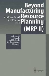 bokomslag Beyond Manufacturing Resource Planning (MRP II)