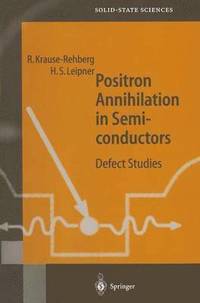bokomslag Positron Annihilation in Semiconductors