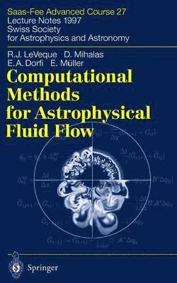 Computational Methods for Astrophysical Fluid Flow 1
