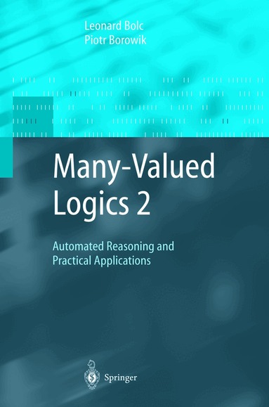 Leonard Bolc, Piotr Borowik - Many-Valued Logics 2, Häftad