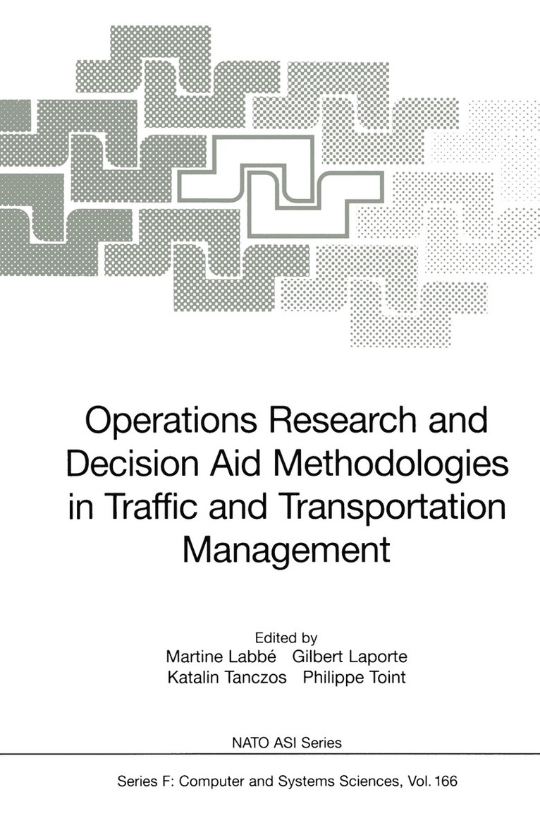 Martine Labbe, Gilbert Laporte, Katalin Tanczos, Philippe Toint - Operations Research and Decision Aid Methodologies in Traffic and Transportation Management, Häftad
