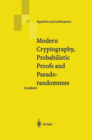 Oded Goldreich - Modern Cryptography, Probabilistic Proofs and Pseudorandomness, Häftad