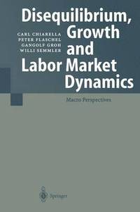 bokomslag Disequilibrium, Growth and Labor Market Dynamics