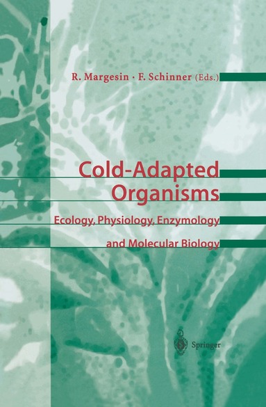 Rosa Margesin, Franz Schinner - Cold-Adapted Organisms, Häftad