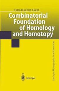 bokomslag Combinatorial Foundation of Homology and Homotopy