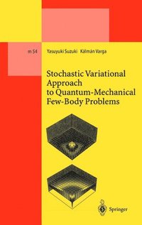 bokomslag Stochastic Variational Approach to Quantum-Mechanical Few-Body Problems