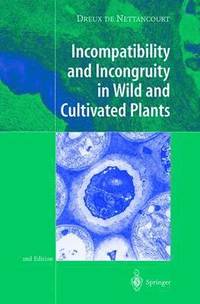 bokomslag Incompatibility and Incongruity in Wild and Cultivated Plants