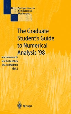 Mark Ainsworth, Jeremy Levesley, Marco Marletta - Graduate Student’s Guide to Numerical Analysis ’98, Häftad
