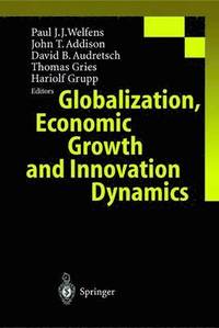 bokomslag Globalization, Economic Growth and Innovation Dynamics