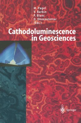 M. Pagel, V. Barbin, P. Blanc, D. Ohnenstetter - Cathodoluminescence in Geosciences, Häftad