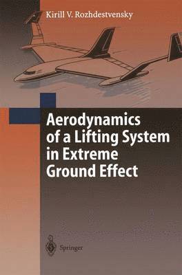 bokomslag Aerodynamics of a Lifting System in Extreme Ground Effect