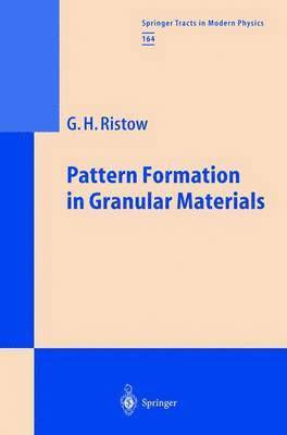 Gerald H. Ristow - Pattern Formation in Granular Materials, Häftad