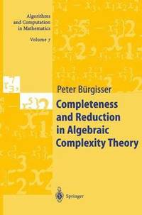 bokomslag Completeness and Reduction in Algebraic Complexity Theory