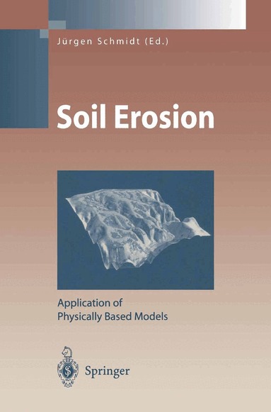 Jürgen Schmidt - Soil Erosion, Häftad