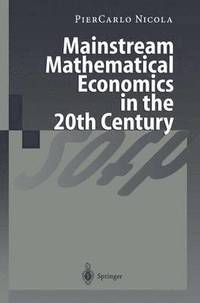 bokomslag Mainstream Mathematical Economics in the 20th Century
