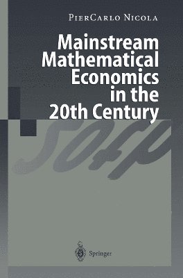 bokomslag Mainstream Mathematical Economics in the 20th Century