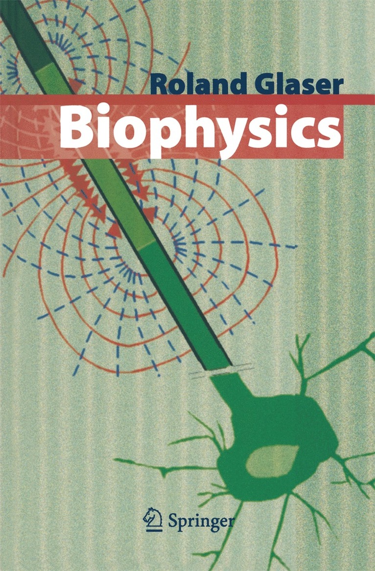 Roland Glaser - Biophysics, Häftad