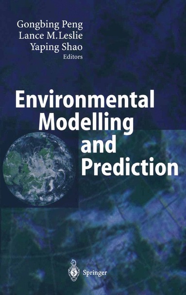 Gongbing Peng, Lance M. Leslie, Yaping Shao - Environmental Modelling and Prediction, Häftad