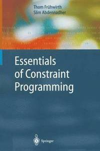 bokomslag Essentials of Constraint Programming