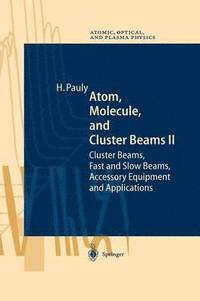 bokomslag Atom, Molecule, and Cluster Beams II