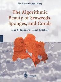 bokomslag Algorithmic Beauty of Seaweeds, Sponges and Corals