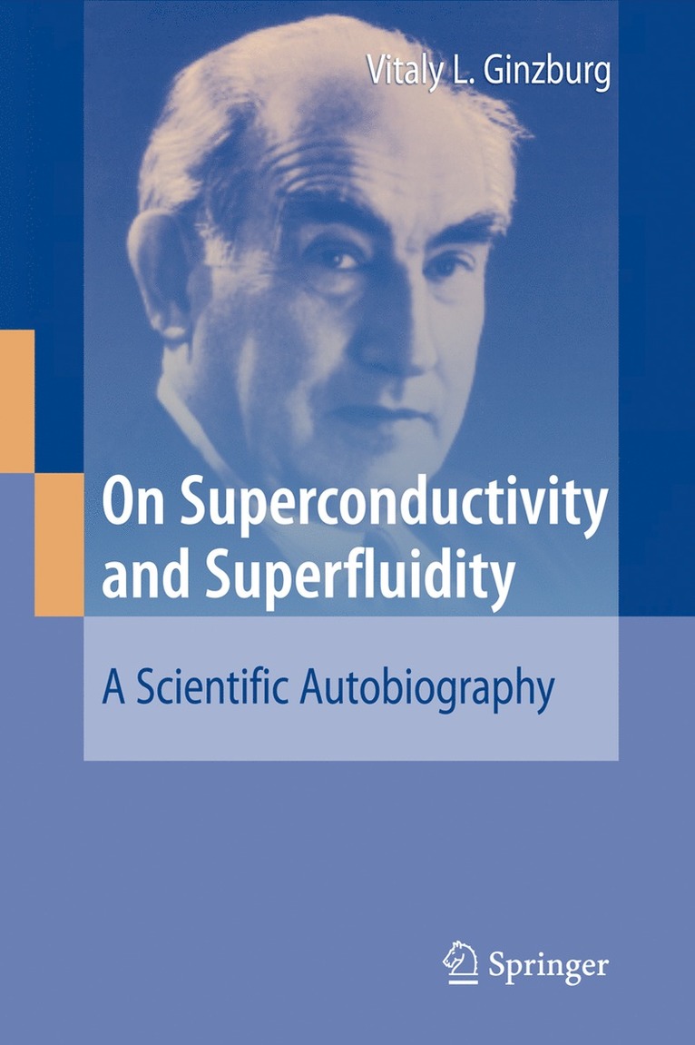 Vitaly L. Ginzburg - On Superconductivity and Superfluidity, Häftad