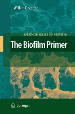 bokomslag The Biofilm Primer