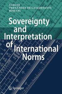 bokomslag Sovereignty and Interpretation of International Norms