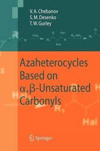bokomslag Azaheterocycles Based on a,ß-Unsaturated Carbonyls