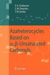 bokomslag Azaheterocycles Based on a,-Unsaturated Carbonyls