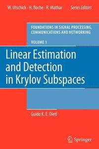 bokomslag Linear Estimation and Detection in Krylov Subspaces