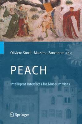 PEACH - Intelligent Interfaces for Museum Visits 1