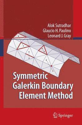 Symmetric Galerkin Boundary Element Method 1